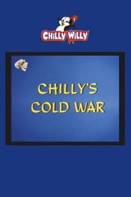 Chilly’s Cold War