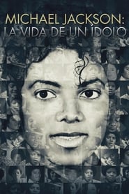 Michael Jackson. La vida de un ídolo