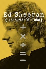 Ed Sheeran: La Suma de Todo